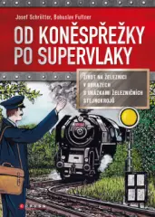 Od koněspřežky po supervlaky... - obrázek
