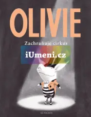 Olivie zachraňuje cirkus - obrázek