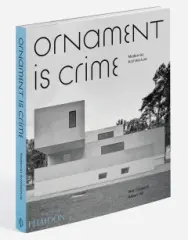 Ornament is Crime: Modernist Architecture - obrázek