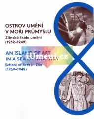 Ostrov umění v moři průmyslu. Zlínská škola umění (1939-1949) - obrázek
