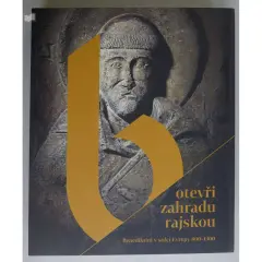 Otevři zahradu rajskou. Benediktini v srdci Evropy 800-1300. - obrázek