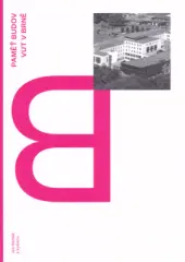 Paměť budov – architektura budov VUT v Brně - obrázek