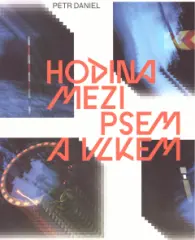 Petr Daniel. Hodina mezi psem a vlkem - obrázek