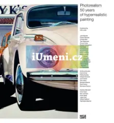 Photorealism. 50 Years of Hyperrealistic Painting - obrázek