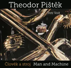 Theodor Pištěk - Člověk a stroj - obrázek