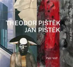 Theodor Pištěk, Jan Pištěk - Dva světy - obrázek