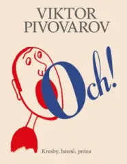 Viktor Pivovarov: Och! Kresby, básně, próza - obrázek