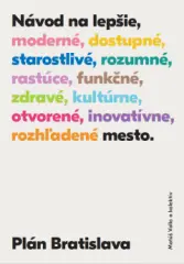 Plán Bratislava. Návod na lepšie mesto. - obrázek