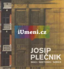 Josip Plečnik. Skici / Sketches / Szkice - obrázek