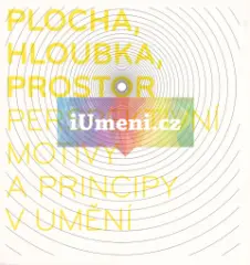 Plocha, hloubka, prostor. Perspektivní motivy a principy v umění - obrázek