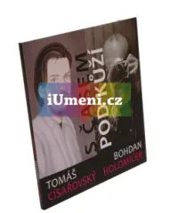 S časem pod kůží - Tomáš Císařovský – Bohdan Holomíček - obrázek