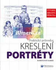 Praktický průvodce kreslení – Portréty - obrázek