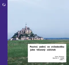 Poutní umění ve středověku jako tělesný zážitek - obrázek
