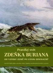 Pravěký svět Zdeňka Buriana - Kniha 1 - obrázek