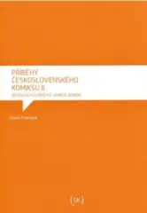 Příběhy československého komiksu II. Od Rychlých šípů po Jamese Bonda - obrázek