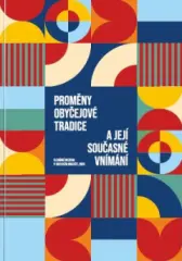Proměny obyčejové tradice a její současné vnímání - obrázek