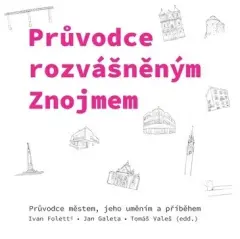 Průvodce rozvášněným Znojmem - obrázek