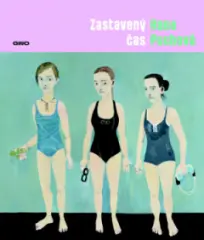 Hana Puchová : Zastavený čas - obrázek