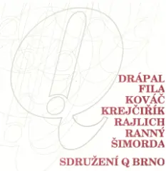 Sdružení Q Brno – Drápal, Fila, Kováč, Krejčiřík, Rajlich st., Ranný, Šimorda - obrázek