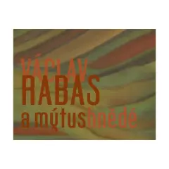 Václav Rabas a mýtus hnědé - obrázek
