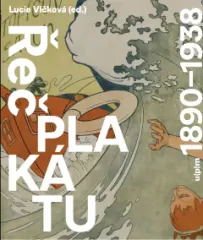 Řeč plakátu 1890 - 1938 - obrázek