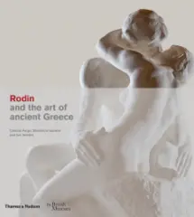 Rodin and the art of ancient Greece (British Museu - obrázek