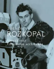 Zdeněk Rozkopal. Skrytá tvář filmového architekta - obrázek