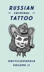Russian Criminal Tattoo - Encyclopaedia - Volume II - obrázek