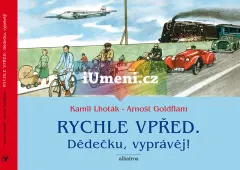 Rychle vpřed: Dědečku, vyprávěj! - obrázek
