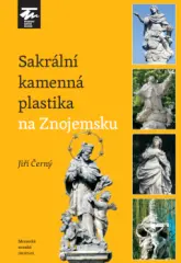 Sakrální kamenná plastika na Znojemsku - obrázek
