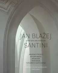 Jan Blažej Santini a svět jeho architektury - obrázek