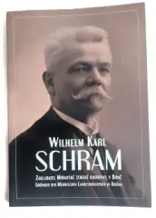 Wilhelm Karl Schram. Zakladatel Moravské zemské knihovny v Brně - obrázek