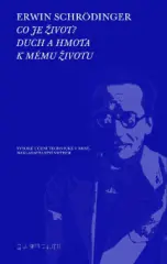 Co je život? Duch a hmota - obrázek