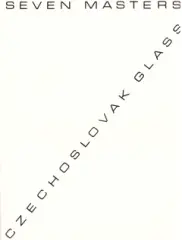 Czechoslovak glass: Seven Masters - obrázek