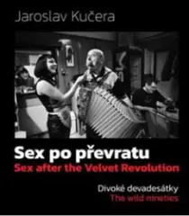 Sex po převratu – Divoké devadesátky - obrázek