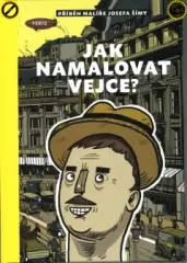 Jak namalovat vejce - Příběh malíře Josefa Šímy - obrázek