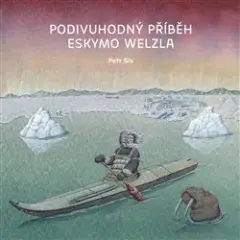 Podivuhodný příběh Eskymo Welzla - obrázek