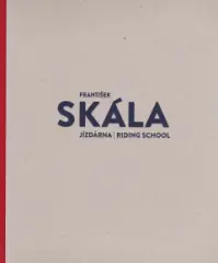 František Skála. Jízdárna - obrázek