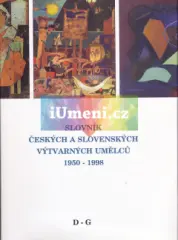 Slovník českých a slovenských výtvarných umělců 1950 - 1998, 2. díl, D-G - obrázek