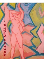 Václav Špála - Mezi avantgardou a živobytím - obrázek