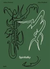 Spiritistky / Chomová Juliána, Vlasáková Klára - obrázek