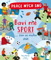 Práce mých snů: Baví mě sport - obrázek
