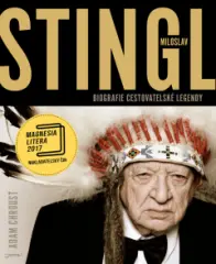 Stingl Miloslav. Biografie cestovatelské legendy - obrázek