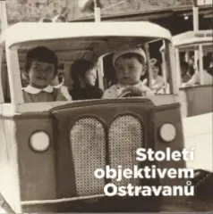 Století objektivem Ostravanů - obrázek