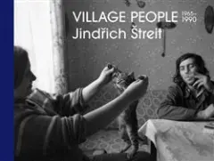 Jindřich Štreit - Village People. 1965-1990 - obrázek