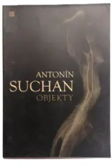 Antonín Suchan / Objekty - obrázek