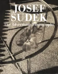 Josef Sudek - The Advertising Photographs - obrázek