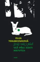 Svůj vůz i pluh veď přes kosti mrtvých - obrázek