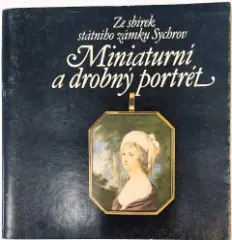 Miniaturní a drobný portrét (Ze sbírek státního zámku Sychrov) - obrázek