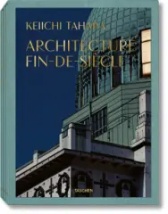Keiichi Tahara. Architecture Fin-de-Siecle - obrázek